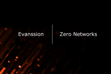 Evanssion and Zero Networks announce distribution partnership