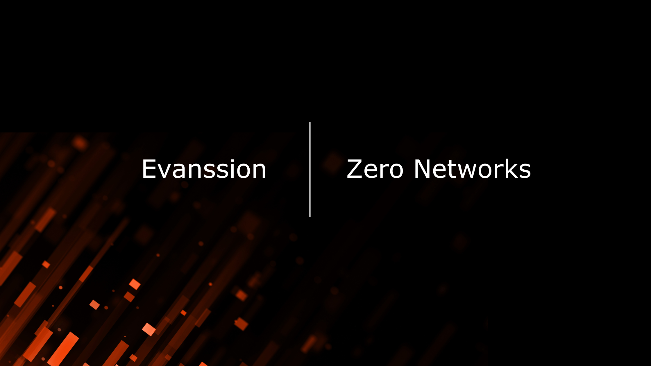 Evanssion and Zero Networks announce distribution partnership