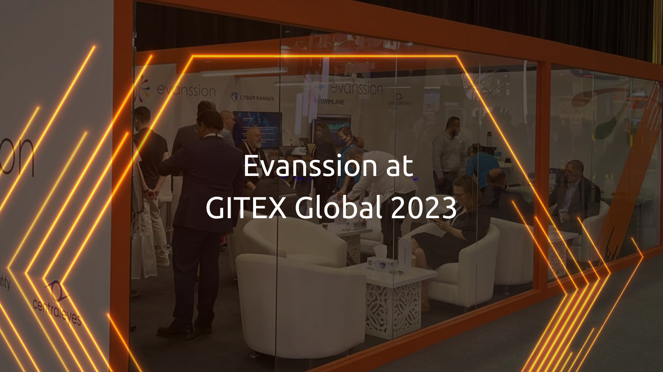 Evanssion at Gitex Global 2023, Cybersecurity VAD